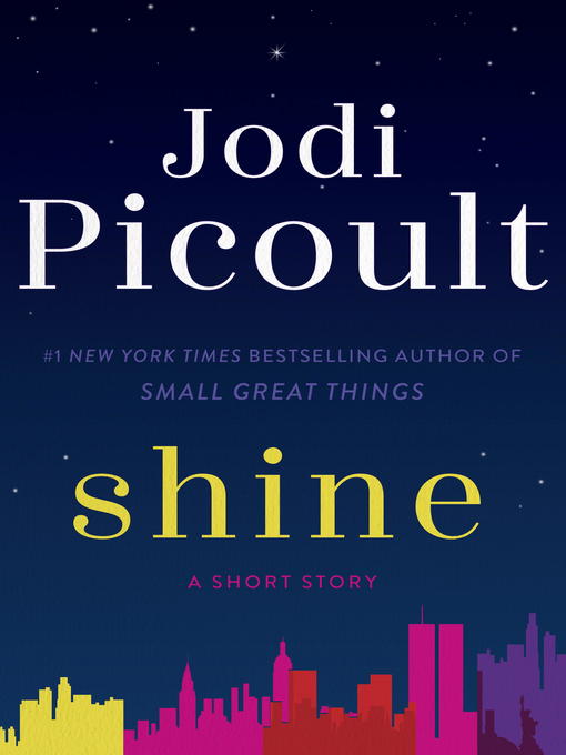 Title details for Shine (Short Story) by Jodi Picoult - Available